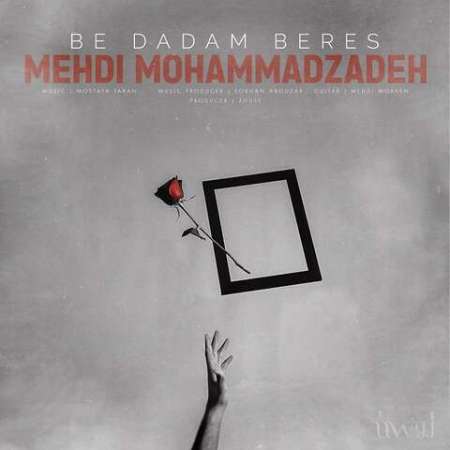 Mehdi Mohammadzadeh – Be Dadam Beres